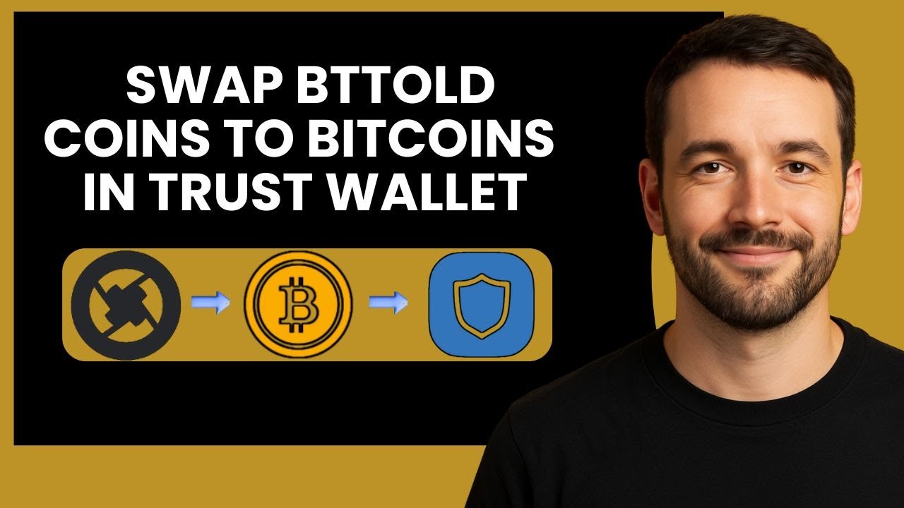 Swap BTTOLD to Bitcoin Easily on Trust Wallet