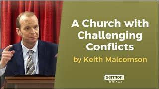 A Church with Challenging Conflicts by Keith Malcomson