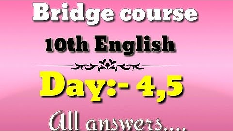 Setu abhyaskram  {bridge course} 10th English day 4 , 5
