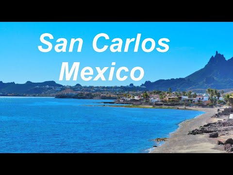 San Carlos Mexico - A Beautiful Beach Town