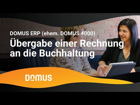 DOMUS 4000 - Übergabe einer Rechnung an die Buchhaltung