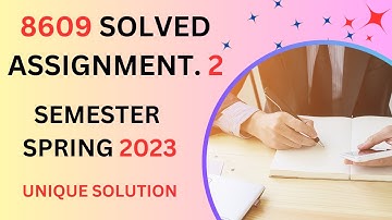 8609 solved assignment 2 semester spring 2023 aiou