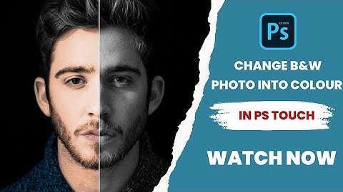 B&W PHOTO CHANGE INTO COLOUR IN PS TOUCH | PS TOUCH CREATIVE PHOTO EDITING