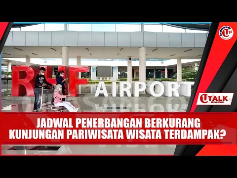 [LIVE] U TALK: JADWAL PENERBANGAN BERKURANG, KUNJUNGAN PARIWISATA TERDAMPAK?
