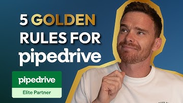 My 5 GOLDEN Rules Of Using Pipedrive