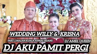 OT.MACHO jiwakuh !!DJ AKU PAMIT PERGI !! DJ AMEL QUEEN !!PART 2 MALAM KUALA SUNGAI SIDANG