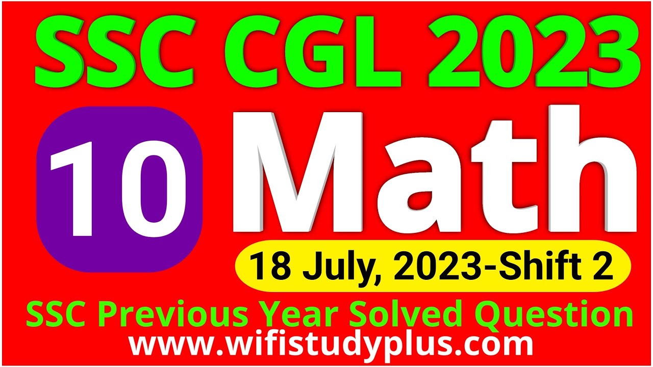 SSC CGL PRE 2023 MATHS ALL 39 Sets | SSC CGL Previous Year Questions ...