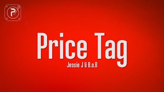 Jessie J - Price Tag (Lyrics) ft. B.o.B