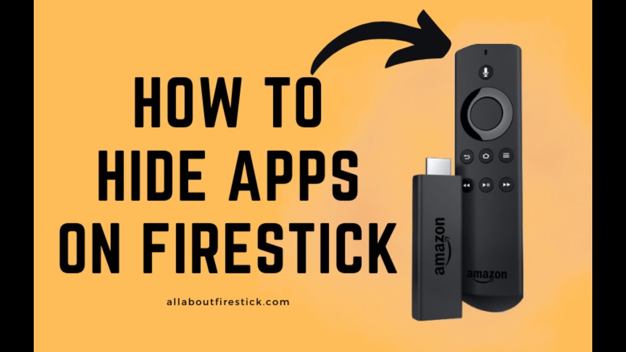 How to Hide Apps on Firestick | Allaboutfirestick.com