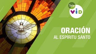 Ven Espíritu Divino!, Oración al Espíritu Santo ?️ Tele VID - YouTube