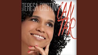 Video thumbnail of "Teresa Cristina - Nem Ouro, Nem Prata"