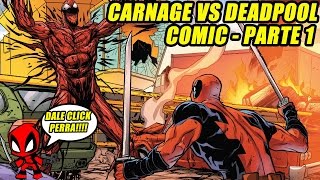 CARNAGE VS DEADPOOL !!!!!!! COMIC EN ESPAÑOL - PARTE 1