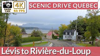 Scenic 4K Drive: Lévis to Rivière-du-Loup | Explore Quebec's Riverside Beauty 🚗🏞️