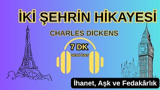 İhanet, Aşk ve Fedakârlık | İki Şehrin Hikayesi Dinle