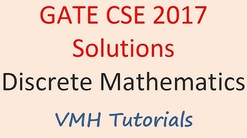 GATE CSE 2017 Solutions | Discrete Mathematics | Propositional Logic