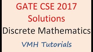 GATE CSE 2017 Solutions | Discrete Mathematics | Propositional Logic