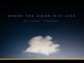 Where the Good Way Lies - Nineteen Fourteen [Full Album]