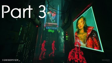 Observer Gameplay Walkthrough Part 3