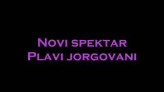 Video thumbnail of "Novi spektar - Plavi jorgovani"