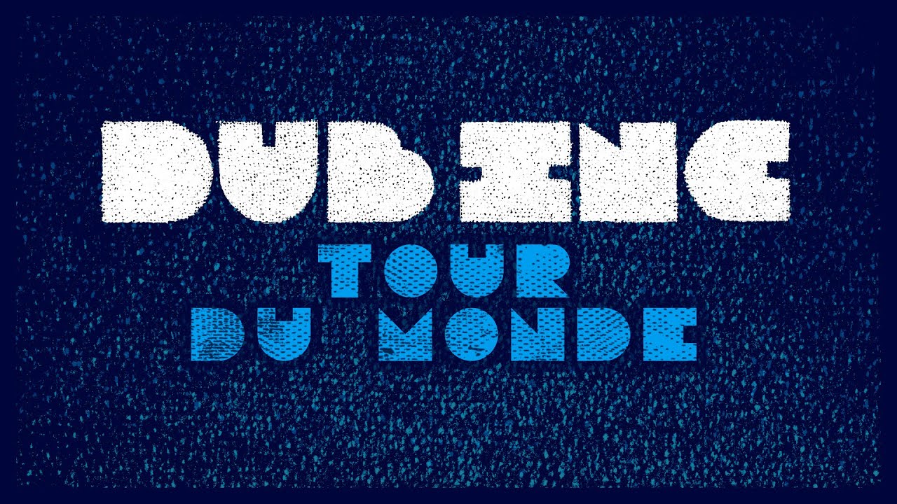 parole dub inc tour du monde