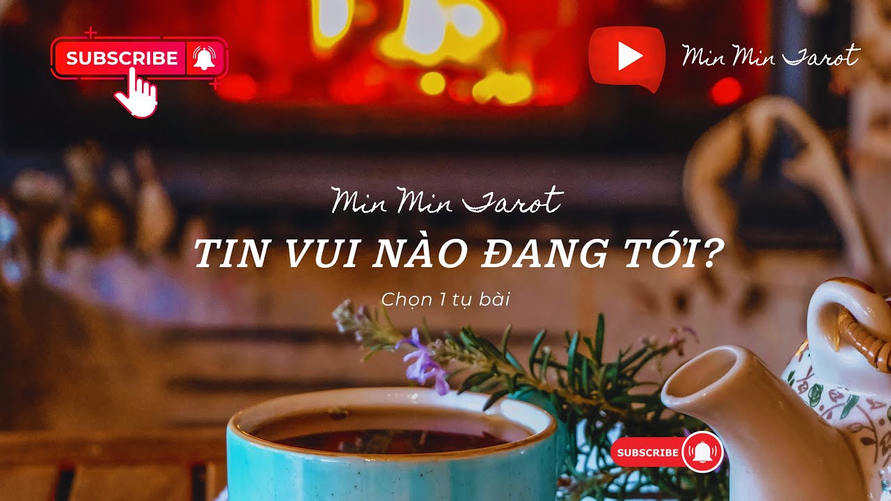 CHỌN 1 TỤ BÀI: TIN VUI NÀO ĐANG TỚI?
