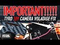 IMPORTANT!!!! - TYRO109 Camera Voltage Fix!!!