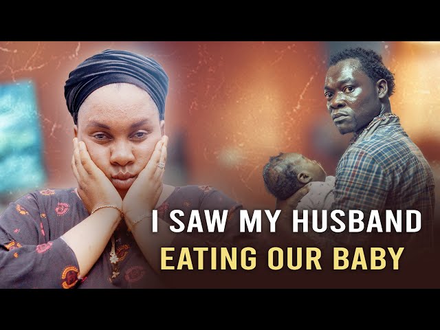 I Saw My Husband Eating Our Baby from My Womb  : The Nightmare That Came True class=