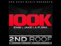 Jake La Furia ft. Ensi - 100K (2nd Roof)