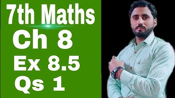 Ex 8.5 | Qs 1 | 7th maths solution | Ptbb | Naseer Ilyas