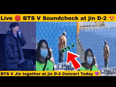 Live 🔴 BTS V Soundcheck at jin D-2 Tour Encore 😍 Today BTS V Jin together at jin D-2 Concert Today