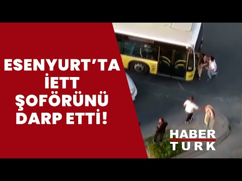 Esenyurt’ta, trafik magandası İETT şoförünü darp etti!