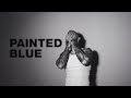 Miniature de la vidéo de la chanson Painted Blue