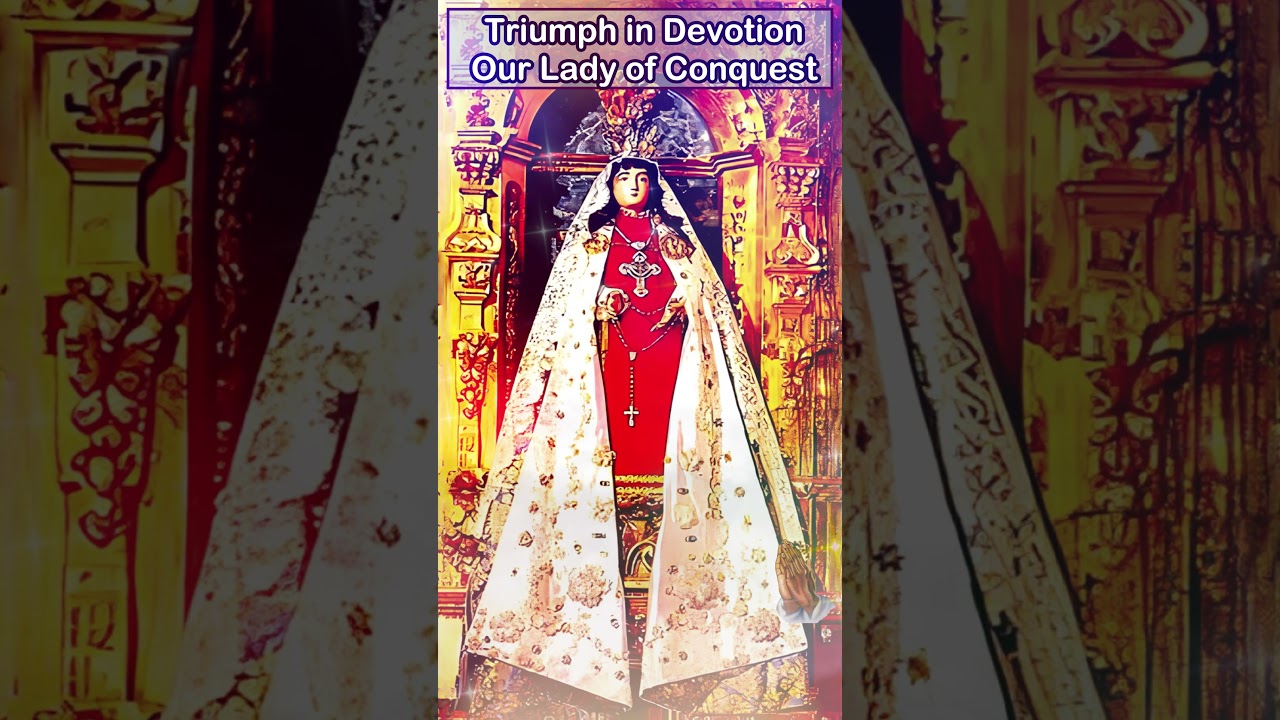 🌟 "Triumph in Devotion: Exploring the Divine Grace of Our Lady of Conquest" ⛪️🔥