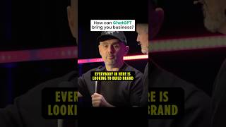 How can ChatGPT bring you business?