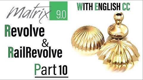 Matrix 9.0 Beginner Tutorial - Part 10 Revolve and RailRevolve - Urdu/Hindi (English Subtitles)