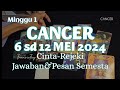 7 HARI KEDEPAN ♋RAMALAN TAROT ZODIAK CANCER 6_12 MEI 2024 MINGGU ke 1 #7hari#ramalanzodiak