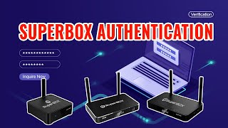 How to Check If Your SUPERBOX is Authentic And Warranty Period
