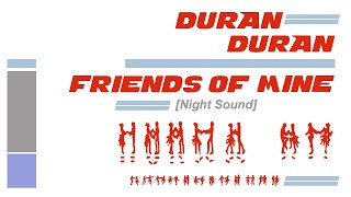 Duran Duran - Friends Of Mine [Night Sound]