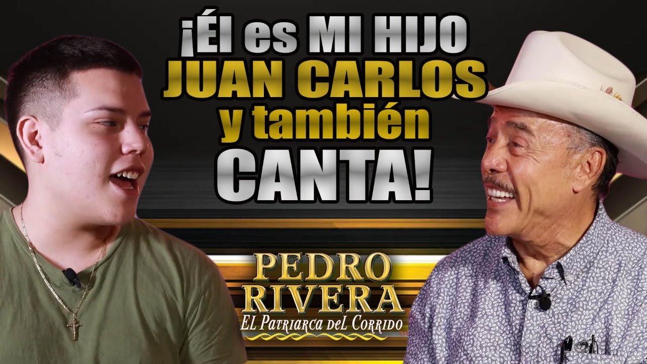 ÉL es MI HIJO JUAN CARLOS y también CANTA! | Pedro Rivera - YouTube