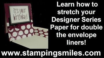 How to get double the envelope liners from 12" x 12" Designer Series Paper!