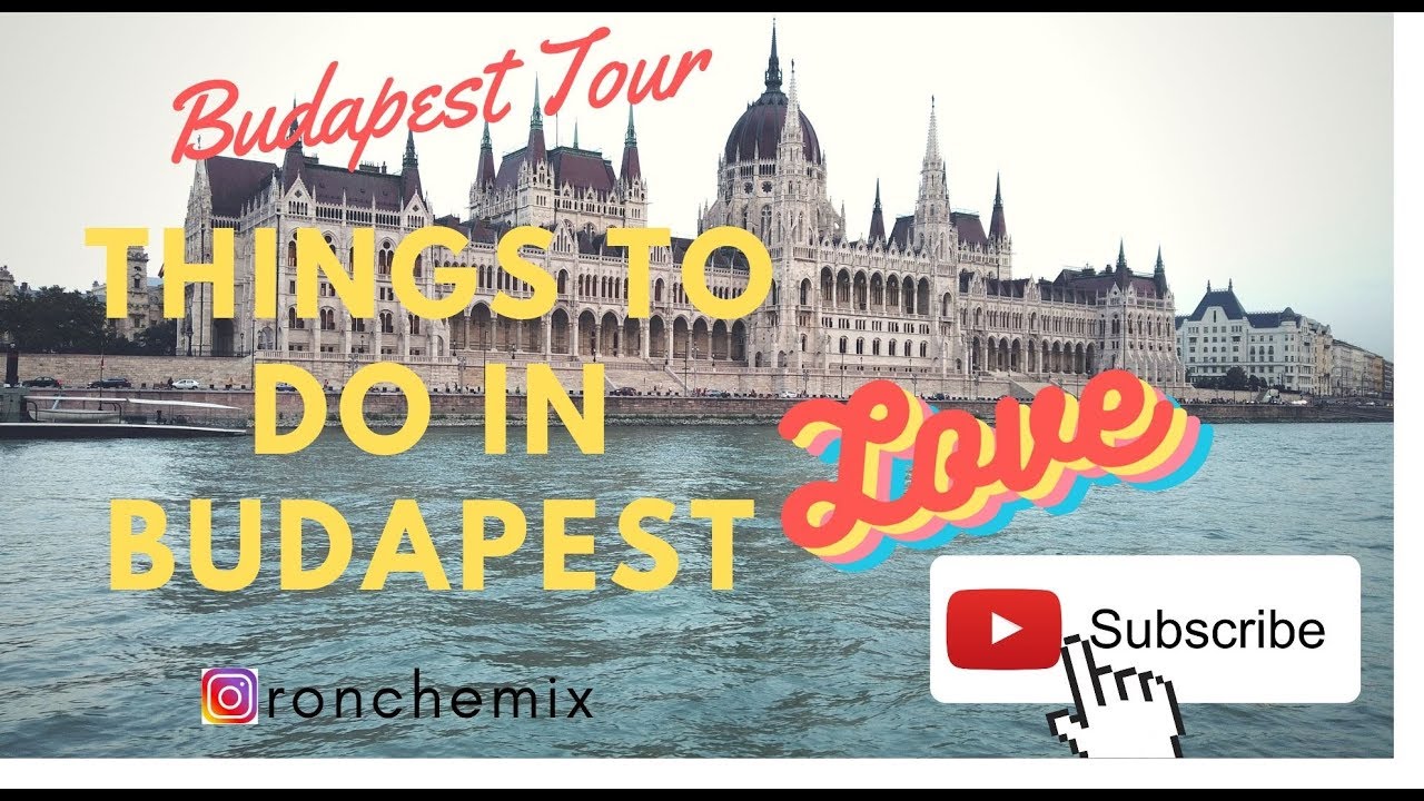 Budapest Travel Guide | Budapest tour Part 1| Things to do in Budapest