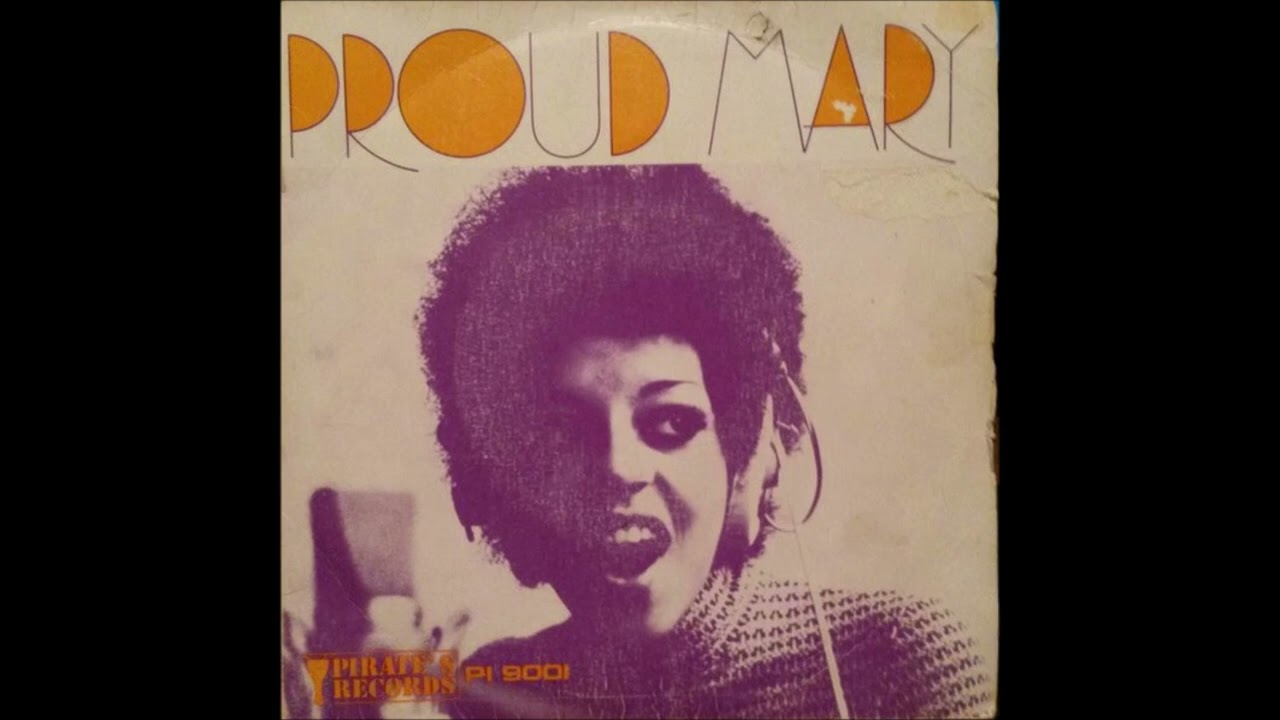 Proud Mary – We'll Make It Alright Proud Mary – We'll Make It Alright 1970 [Jeffrey Glenn's Lost