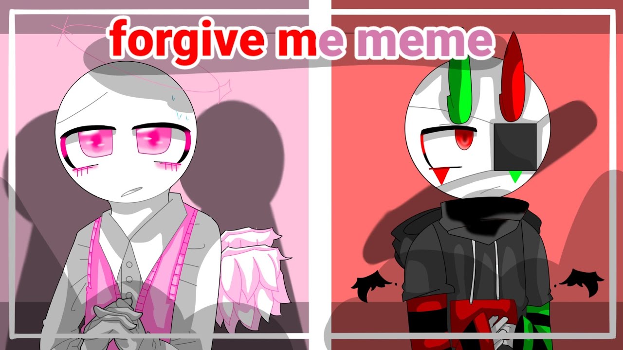Forgive me animation meme [oc] - YouTube