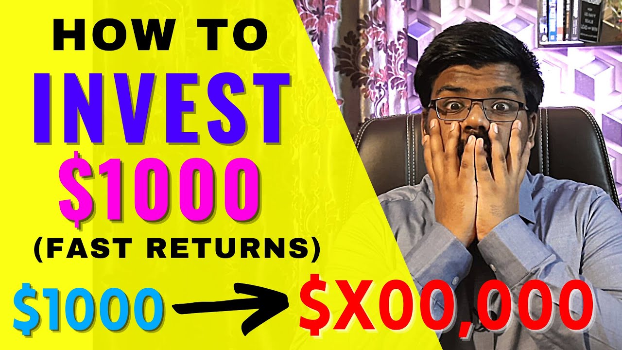 How To Invest $1000 in 2021 (Profitably) | Best Way To Make Money Fast ...