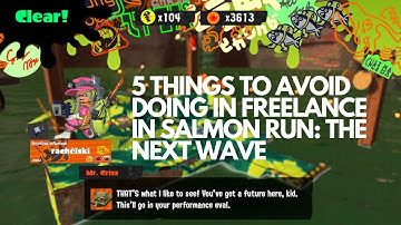 Five things to avoid doing in your freelance games in Salmon Run: The Next Wave in Splatoon 3