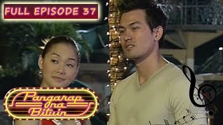 Full Episode 37 | Pangarap Na Bituin