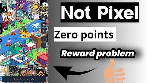 Not Pixel zero point problem | Not Pixel | Not Pixel zero point reward solve | increase Not Pixel