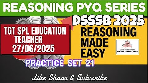 DSSSB REASONING◇TARGET DSSSB 2025◇PRACTICESET 21 #dsssbexamwindow @dsssbexamwindow