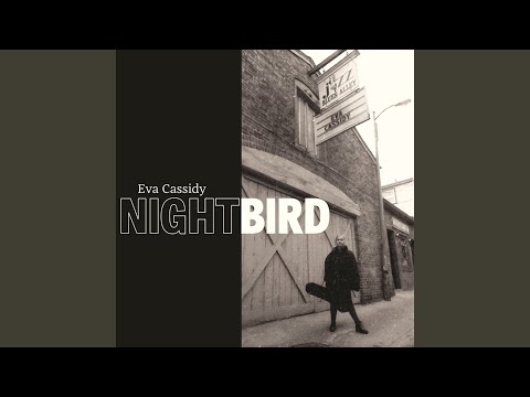Nightbird - Eva Cassidy