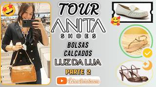 👠 MODELOS INCRÍVEIS Que Impressionam! 👝🤩 - TOUR ANITA SHOES - Calçados e Bolsas Luz da Lua - Parte 2